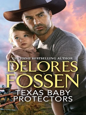cover image of Texas Baby Protectors: Daddy Devasting ; The Mommy Mystery